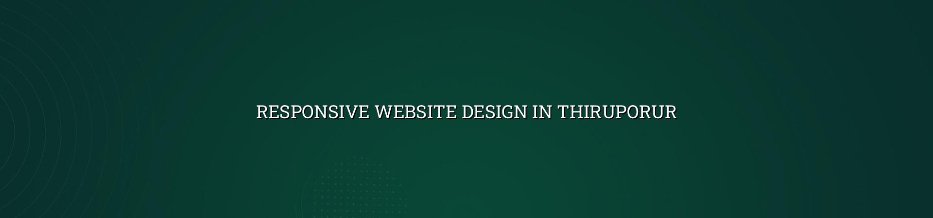 Responsive website design in Thiruporur — WebGLITS