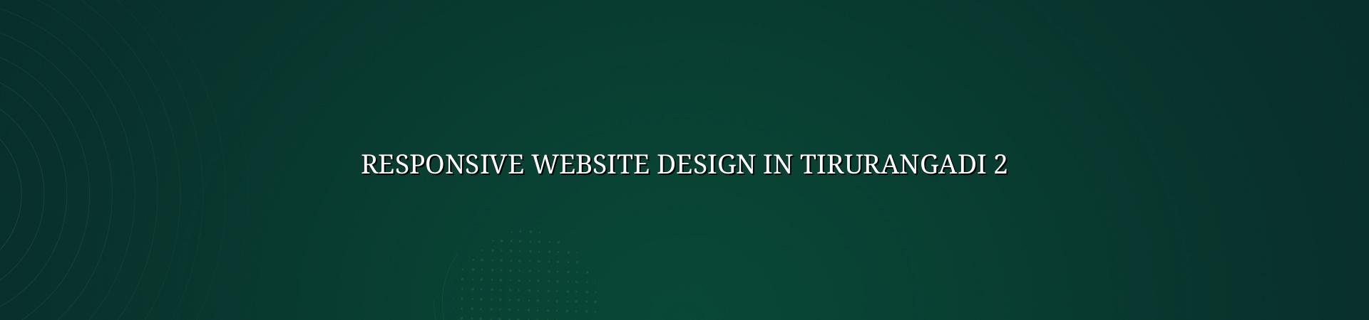 Responsive website planning for Tirurangadi businesses