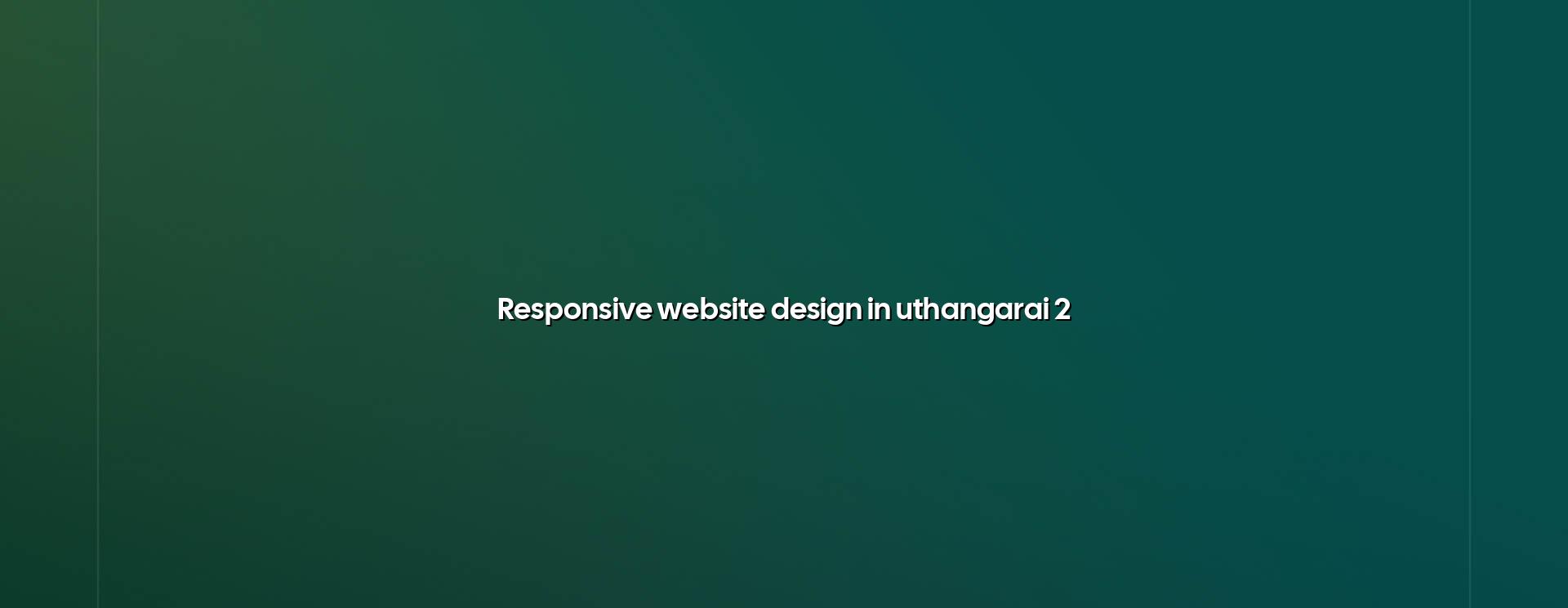 Responsive website design checklist for Uthangarai businesses