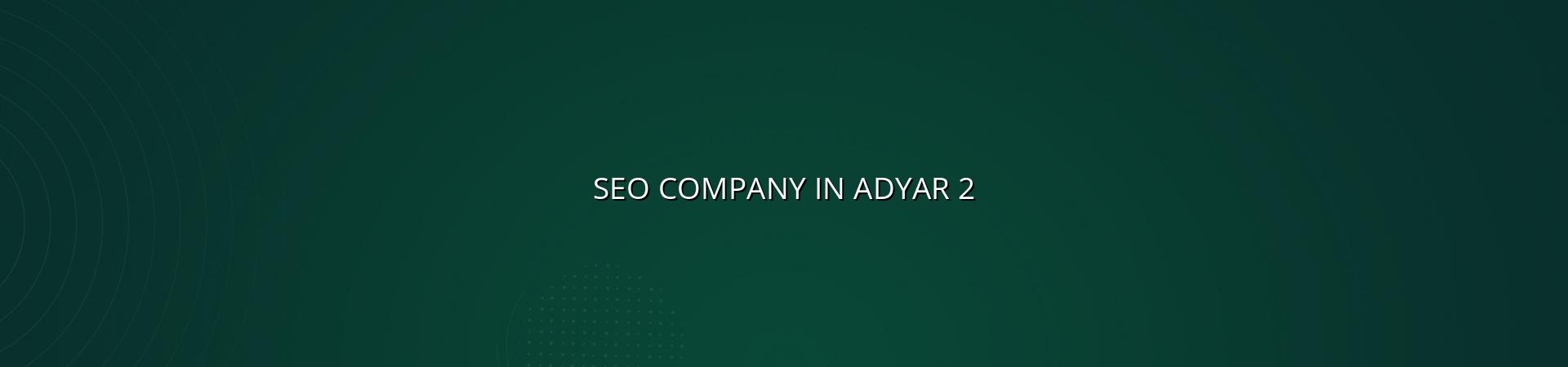 seo checklist for Adyar businesses
