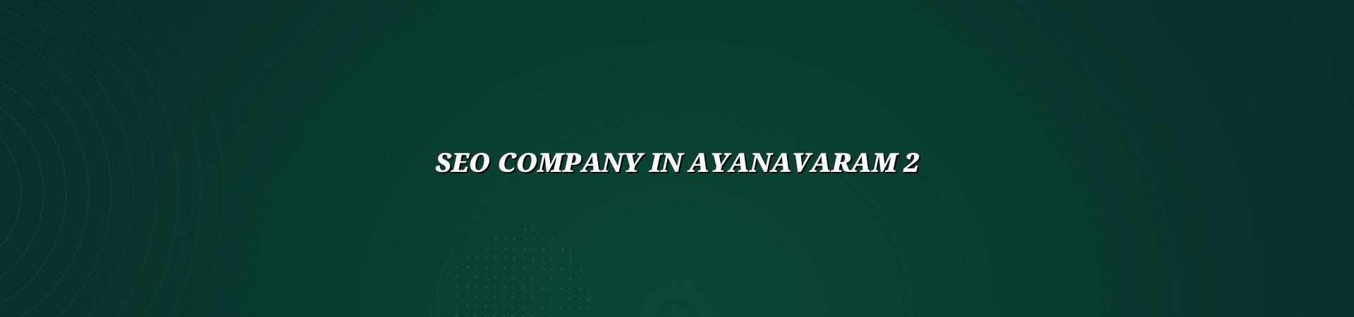 seo company in Ayanavaram checklist and SEO planning in Tamil Nadu