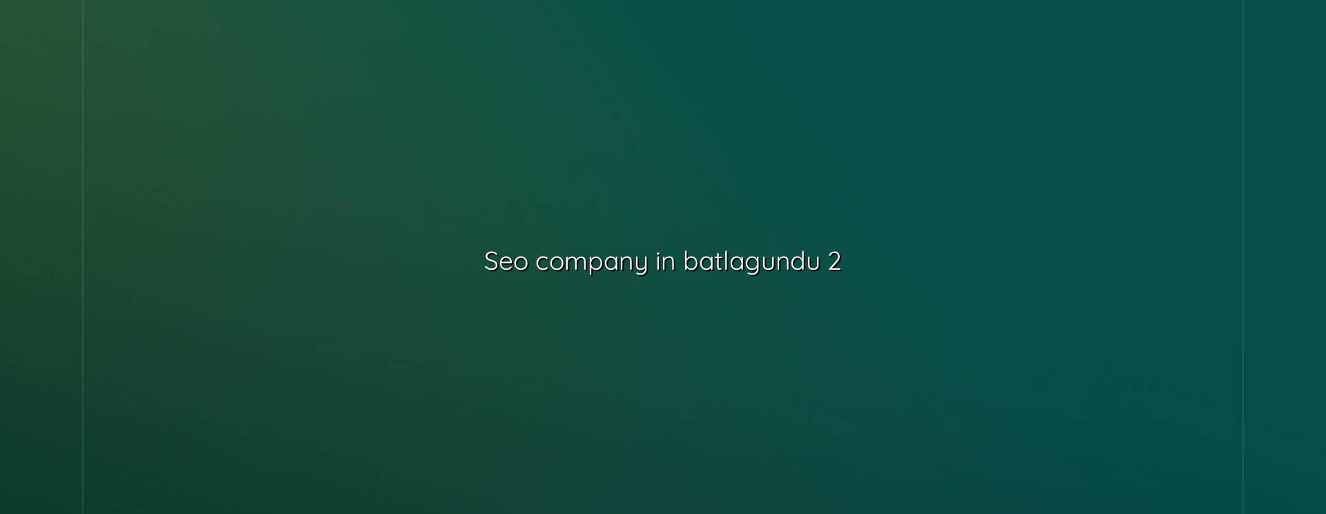 Seo Company in Batlagundu checklist and planning support
