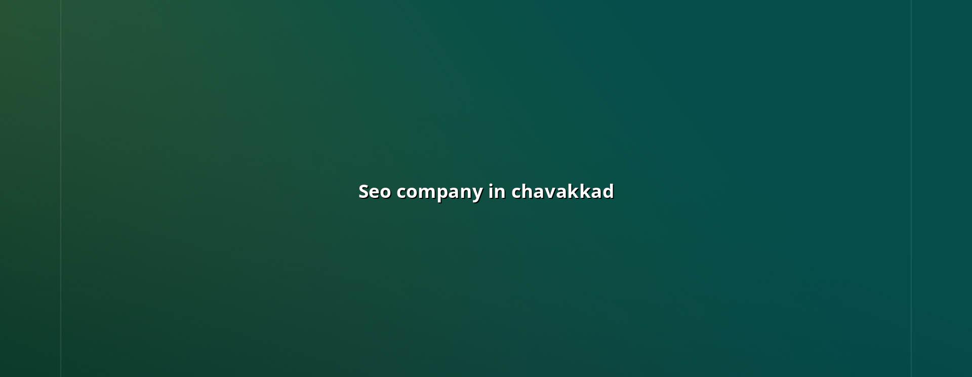 SEO company in Chavakkad in Nagercoil — WebGLITS