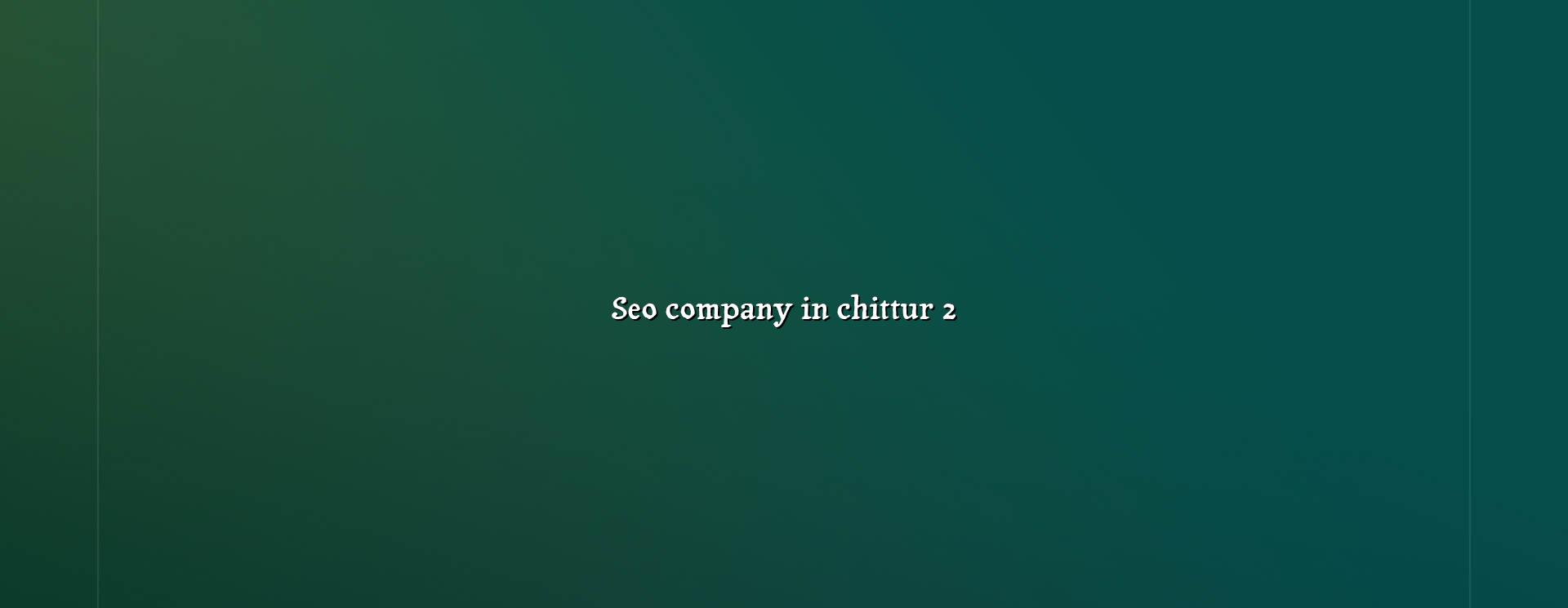 Seo company in Chittur checklist and strategy