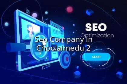 SEO support for Choolaimedu businesses from WebGLITS