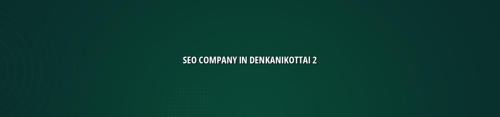 SEO checklist for Denkanikottai businesses