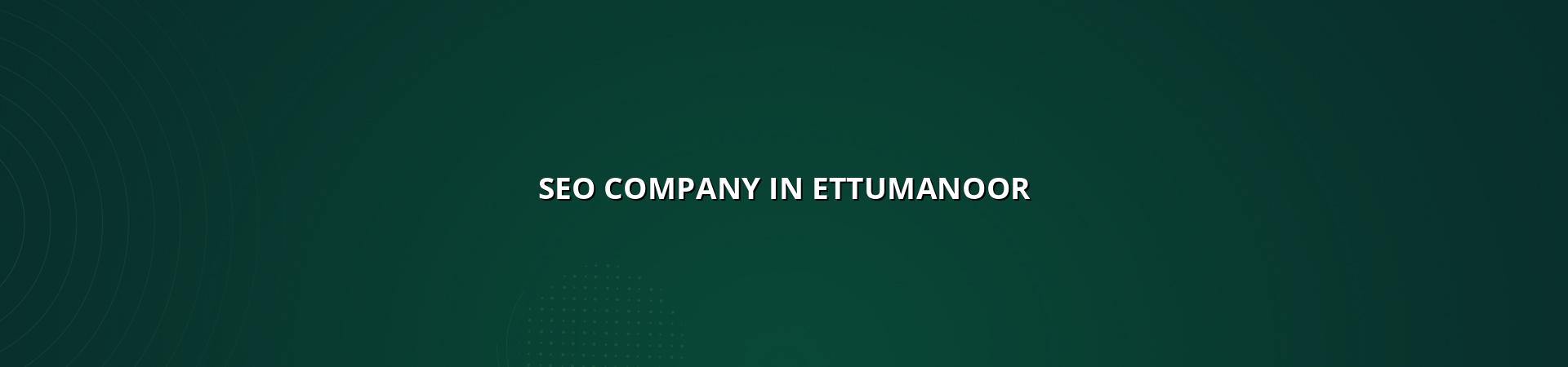 Seo company in Ettumanoor — WebGLITS