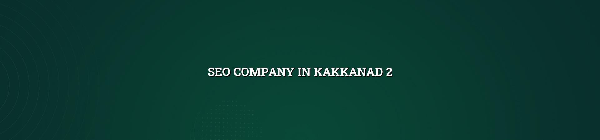 Seo Company in Kakkanad checklist and support