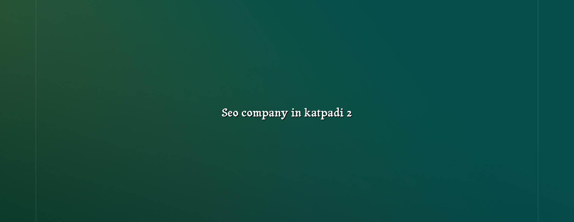 seo company in Katpadi checklist and support from WebGLITS