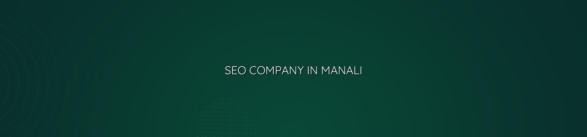 SEO Company in Manali — WebGLITS