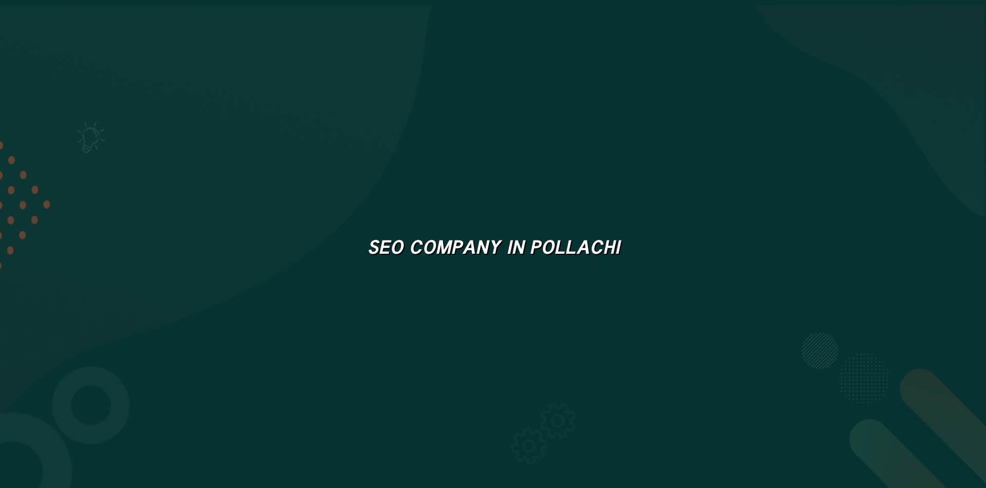 SEO Company in Pollachi — WebGLITS