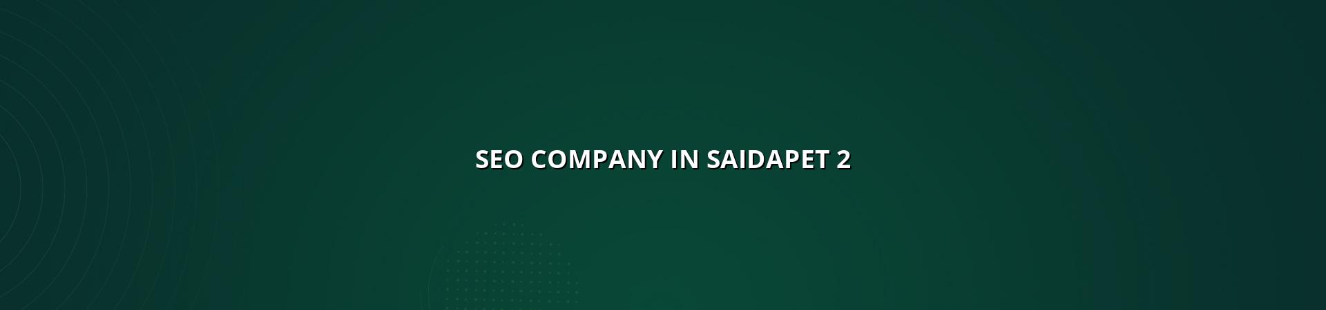 Seo company in Saidapet checklist and planning in Nagercoil