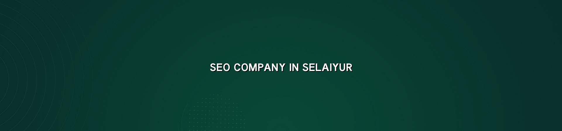 SEO company in Selaiyur in Nagercoil — WebGLITS
