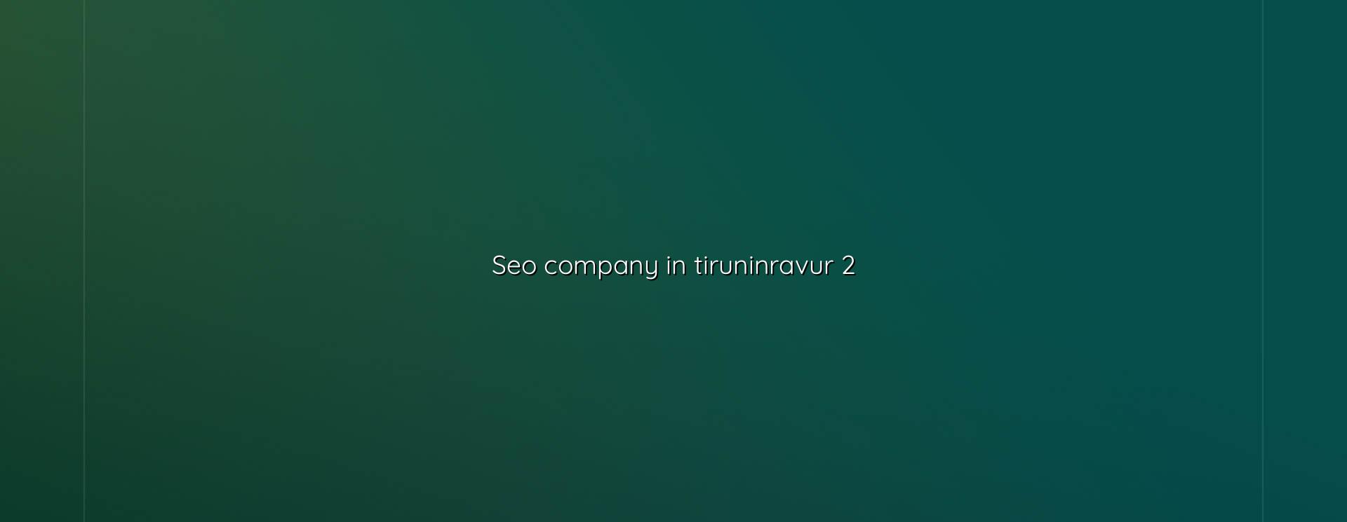 seo company in Tiruninravur checklist and local SEO support