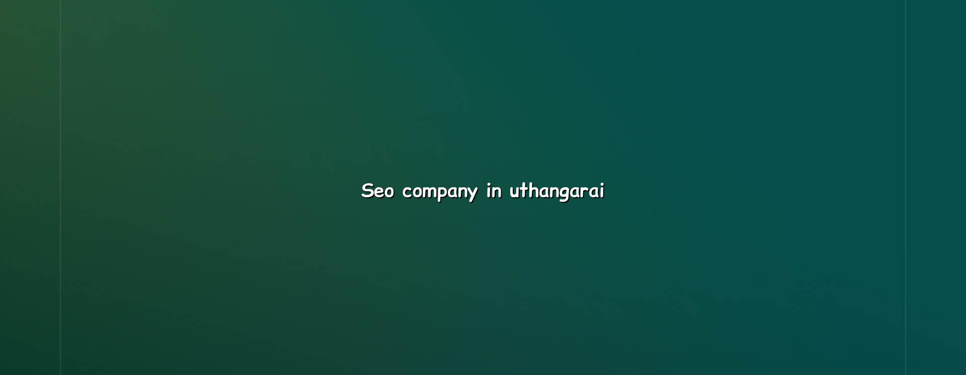 seo company in Uthangarai in Nagercoil — WebGLITS