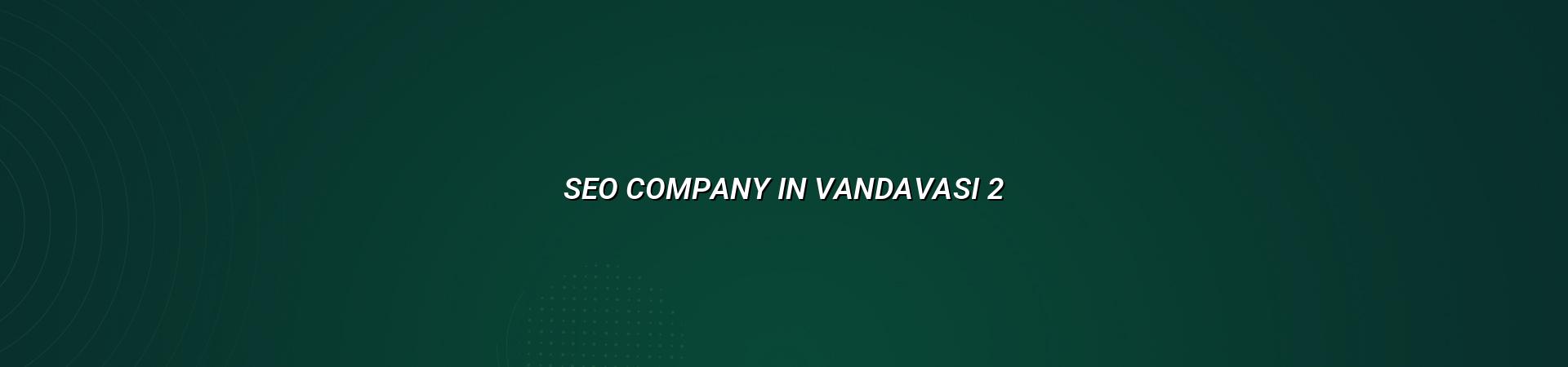 SEO checklist for Vandavasi business websites