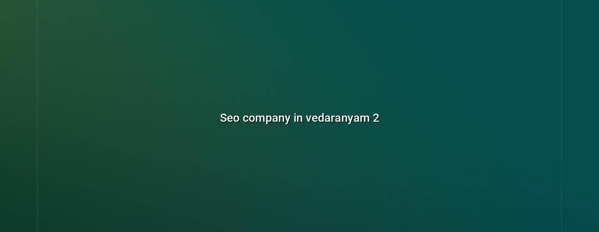 SEO checklist for Vedaranyam businesses