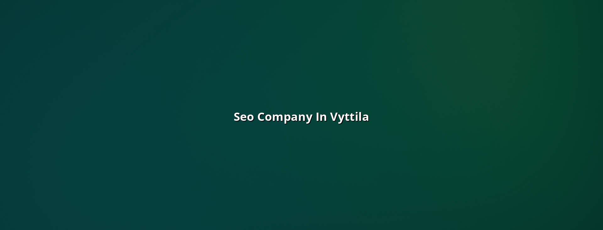 SEO Company in Vyttila in Nagercoil — WebGLITS
