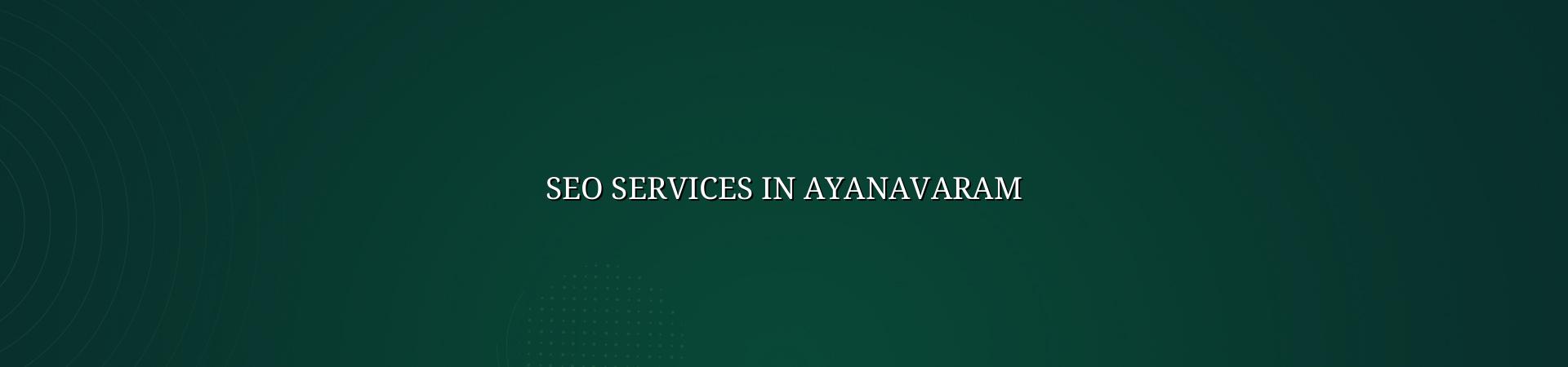 seo services in Ayanavaram for local business growth — WebGLITS