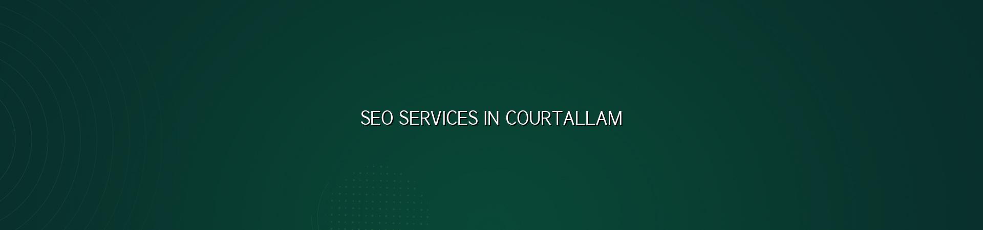 SEO services in Courtallam — WebGLITS