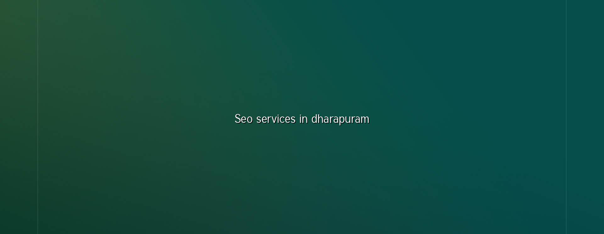 SEO services in Dharapuram in Nagercoil — WebGLITS