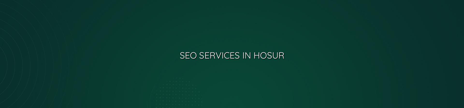 SEO services in Hosur — WebGLITS