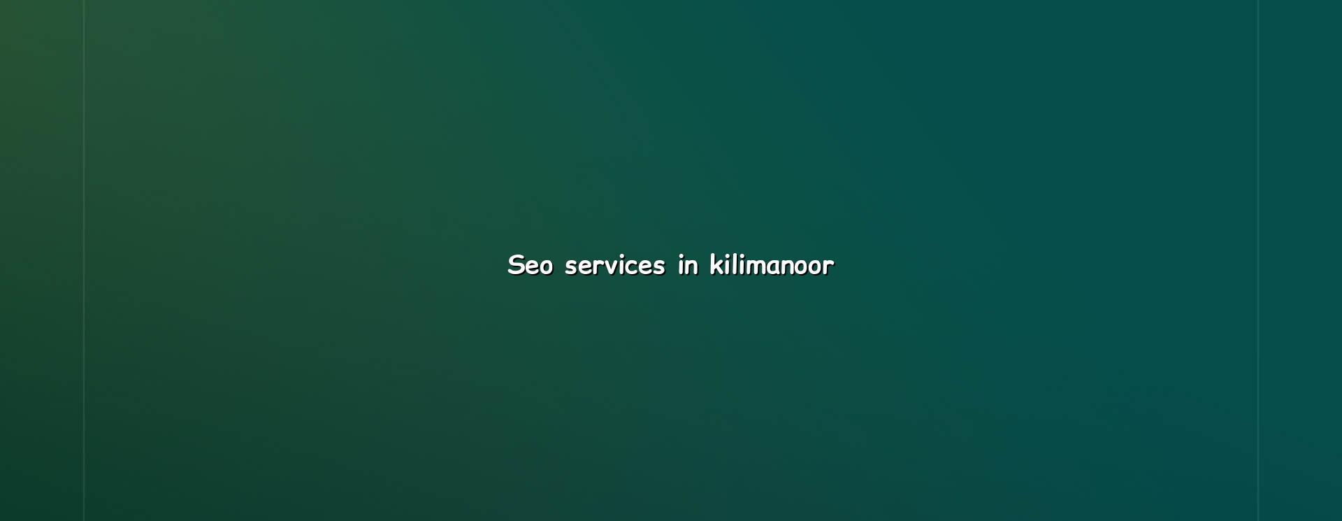 Seo services in Kilimanoor in Nagercoil — WebGLITS