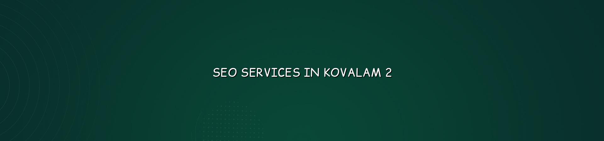 Seo services in Kovalam checklist and planning by WebGLITS