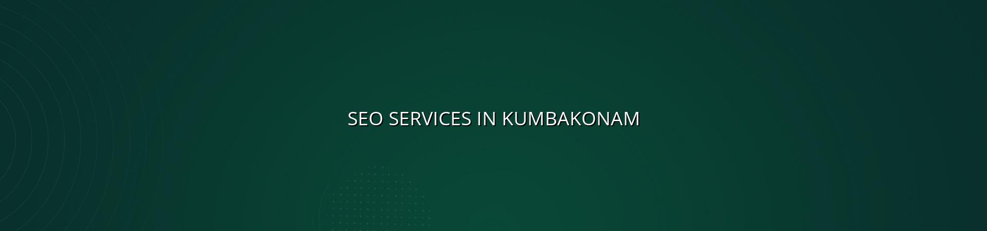 SEO services in Kumbakonam — WebGLITS