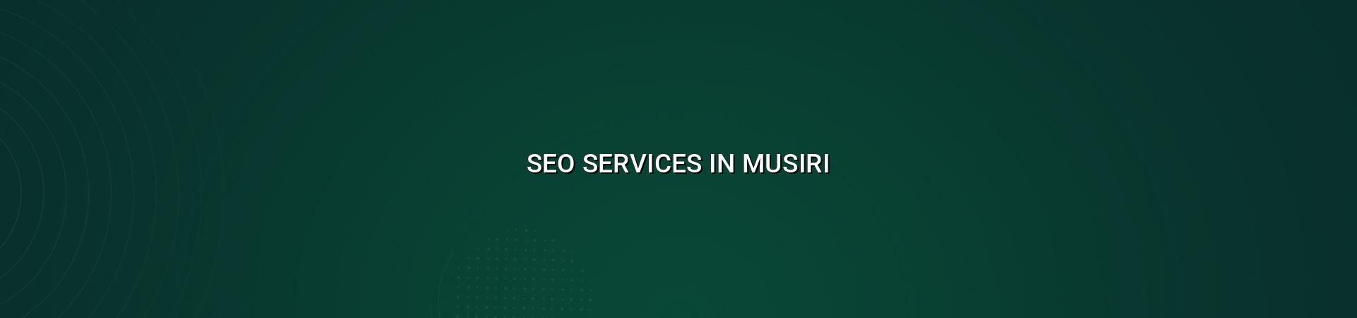 SEO services in Musiri — WebGLITS