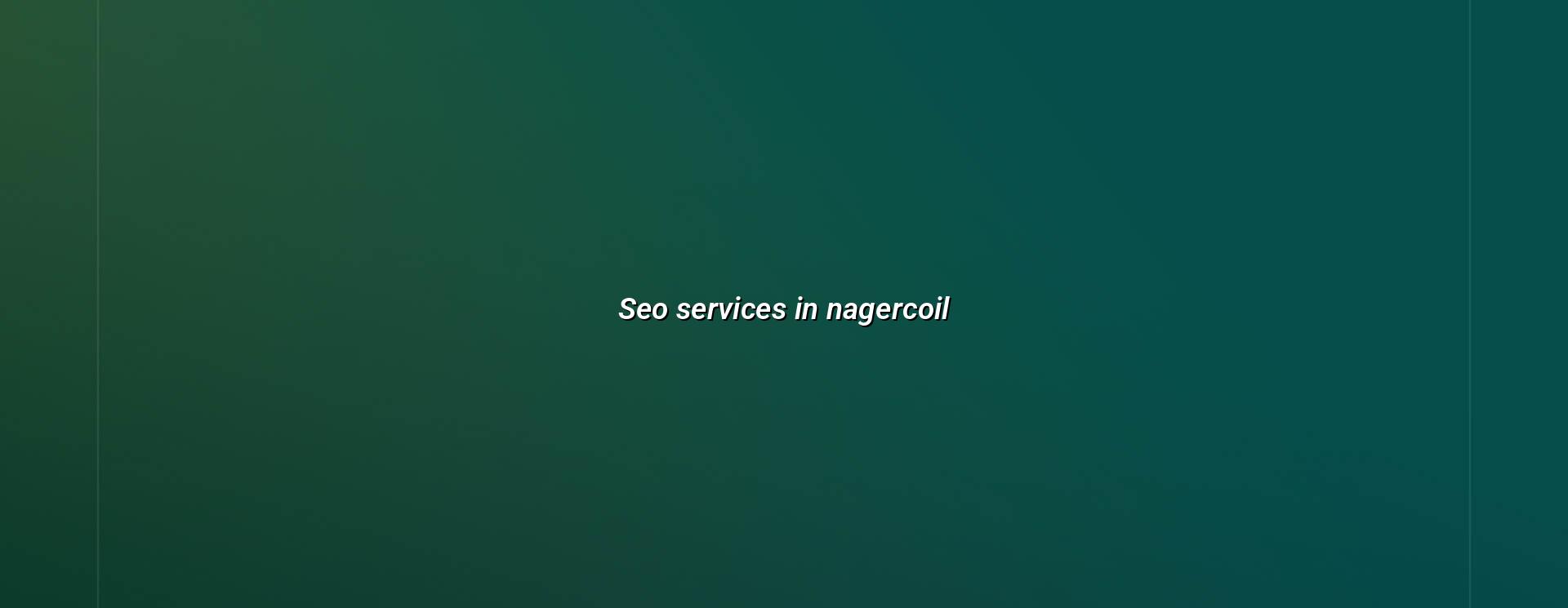 SEO services in Nagercoil — WebGLITS