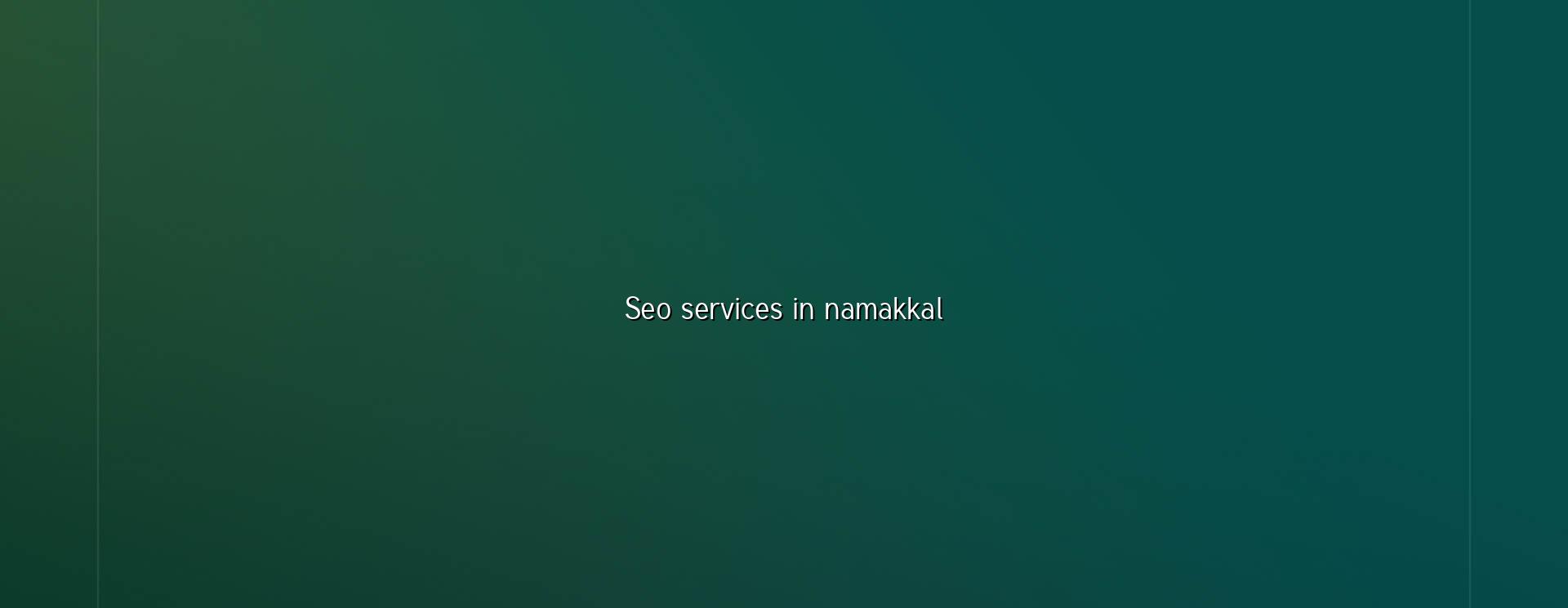 seo services in Namakkal — WebGLITS