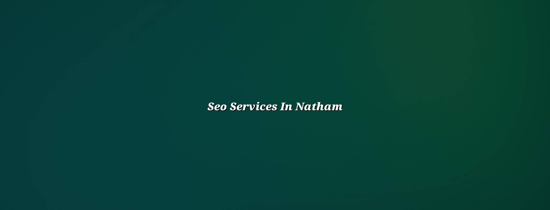 Seo services in Natham - WebGLITS