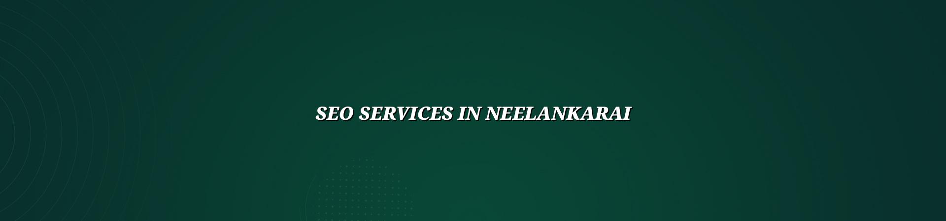 seo services in Neelankarai — WebGLITS