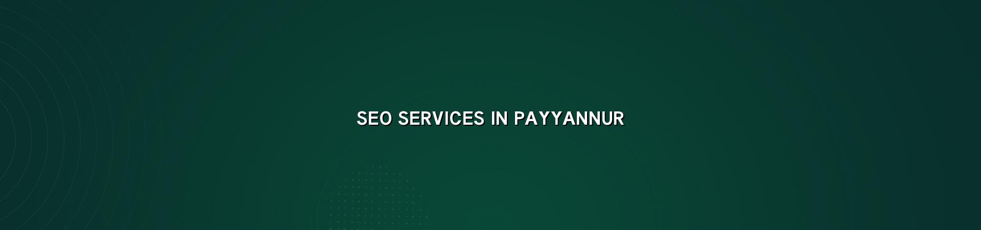 SEO services in Payyannur — WebGLITS