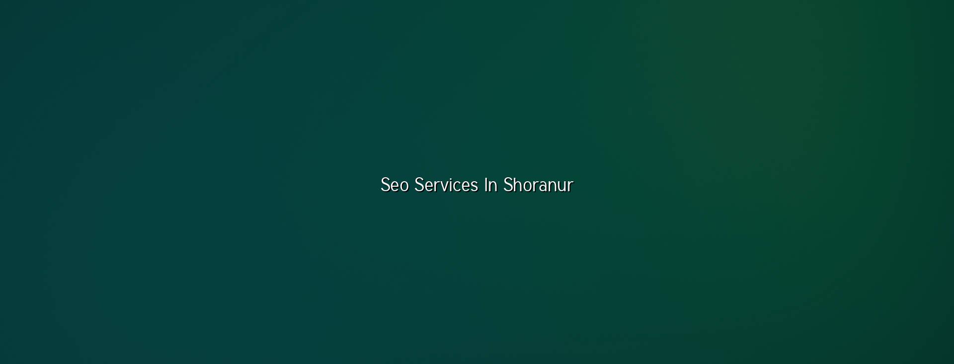 Seo services in Shoranur by WebGLITS