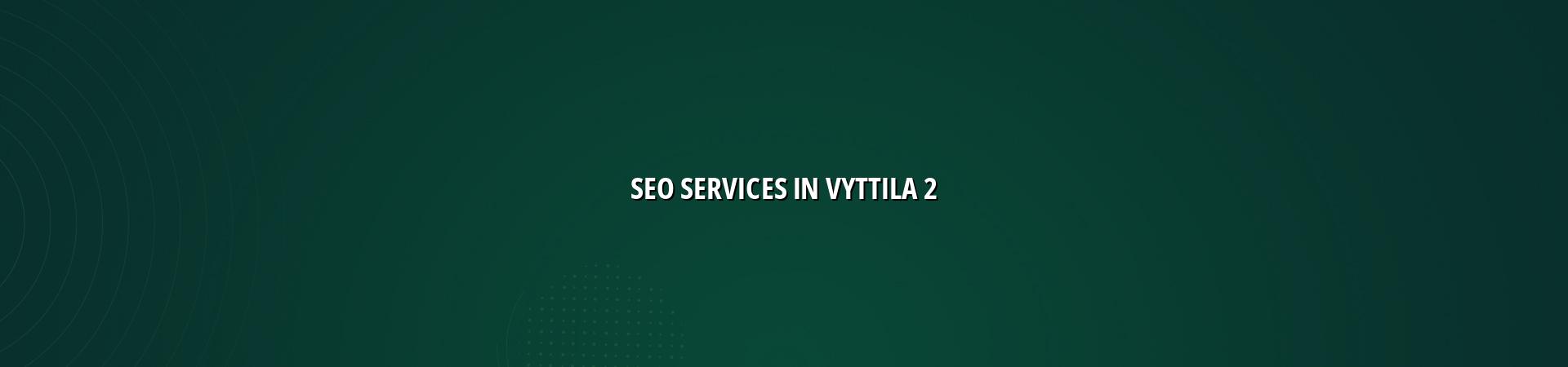 SEO checklist for Vyttila businesses