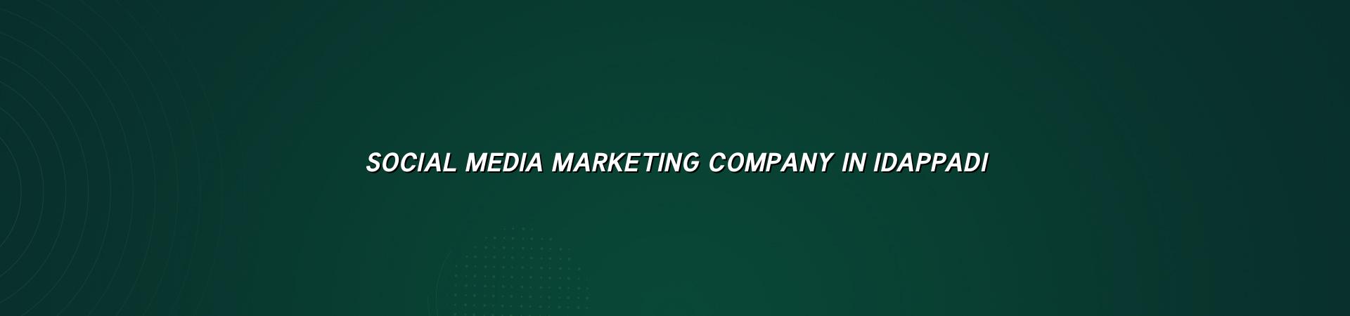 Social Media Marketing Company in Idappadi by WebGLITS