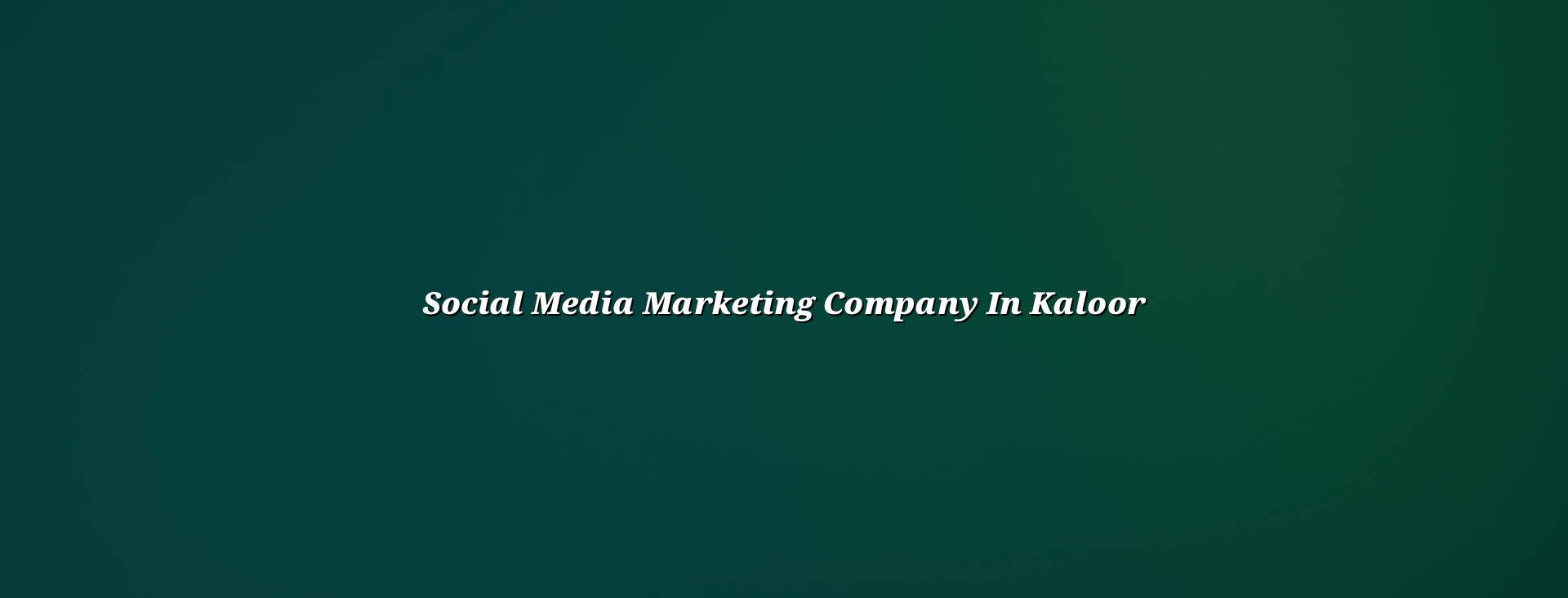 Social media marketing company in Kaloor — WebGLITS