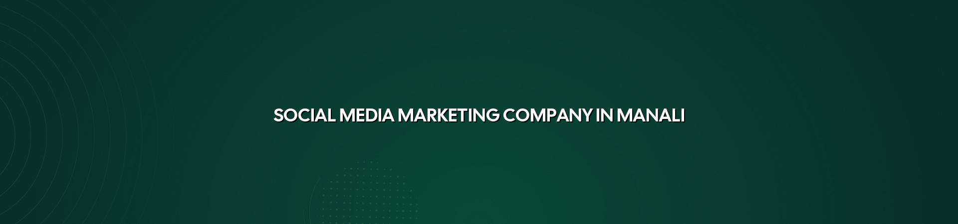 Social media marketing company in Manali — WebGLITS