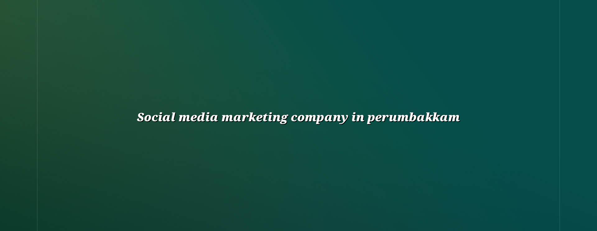 Social Media Marketing Company In Perumbakkam in Nagercoil — WebGLITS