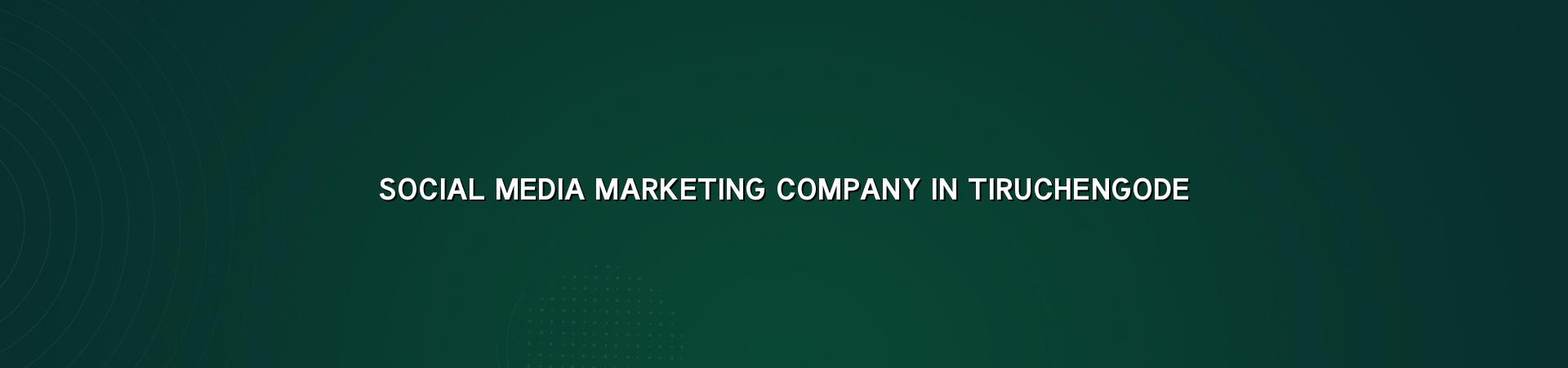Social media marketing company in Tiruchengode — WebGLITS