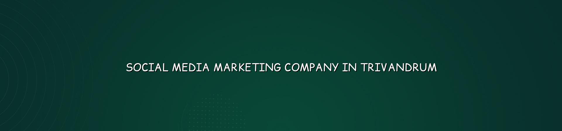 Social media marketing company in Trivandrum — WebGLITS