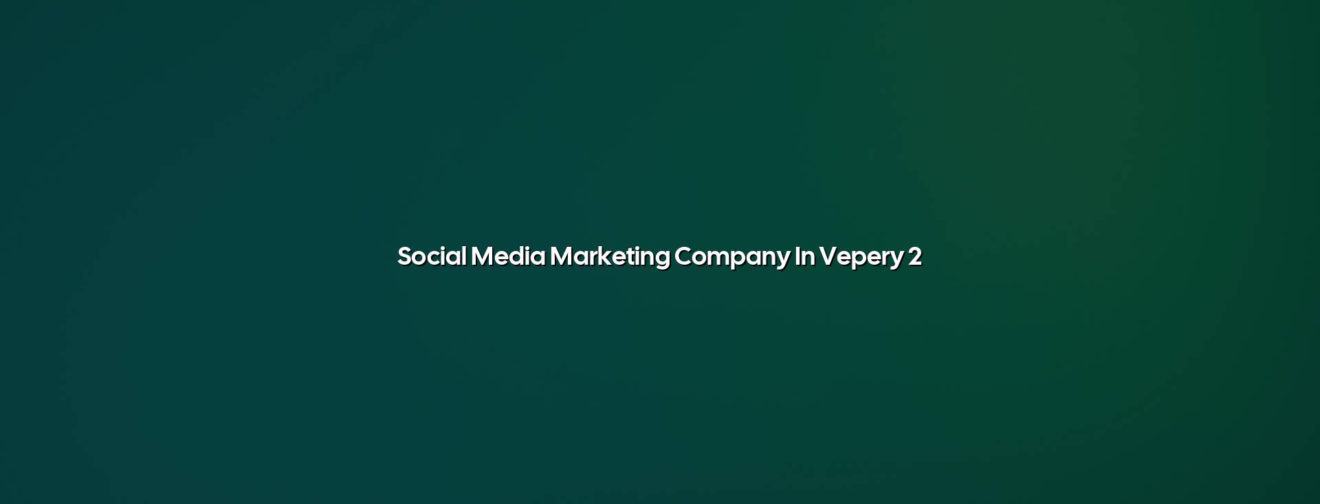 Social media marketing for Vepery businesses from WebGLITS