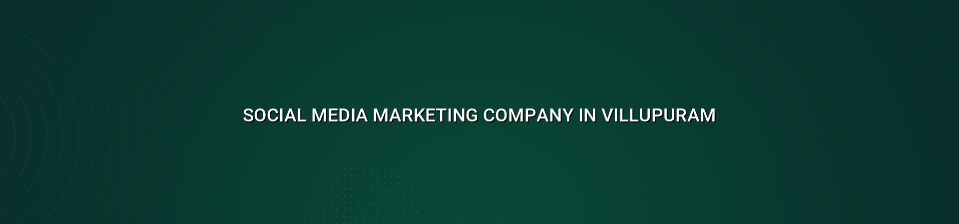 Social media marketing company in Villupuram by WebGLITS
