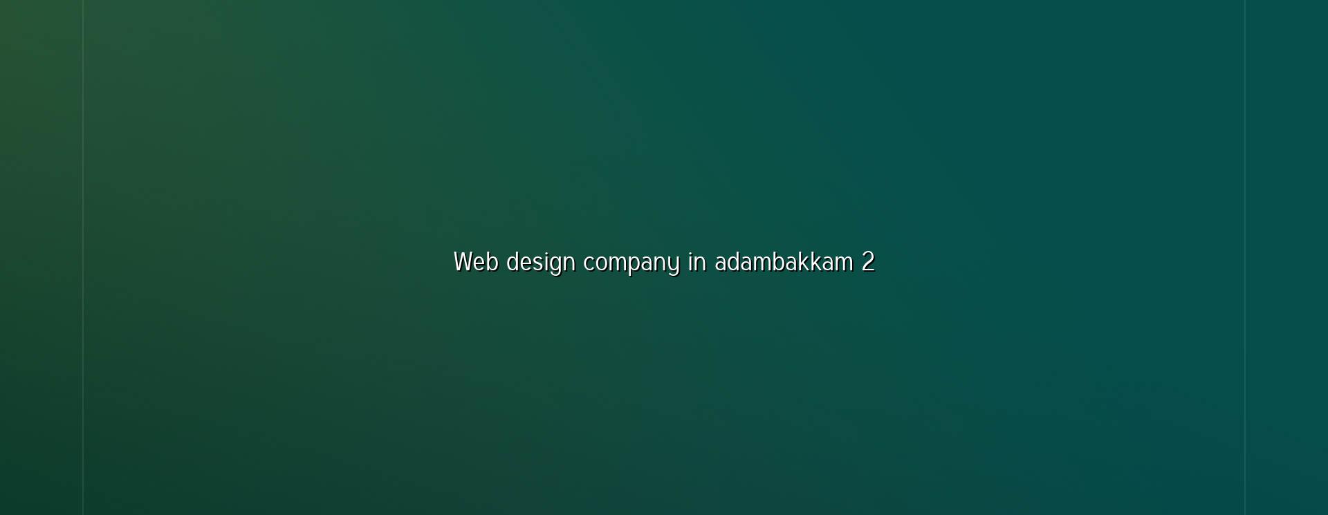 Website planning for Adambakkam businesses