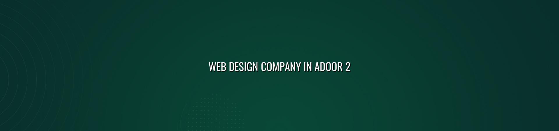 Web design process for Adoor businesses