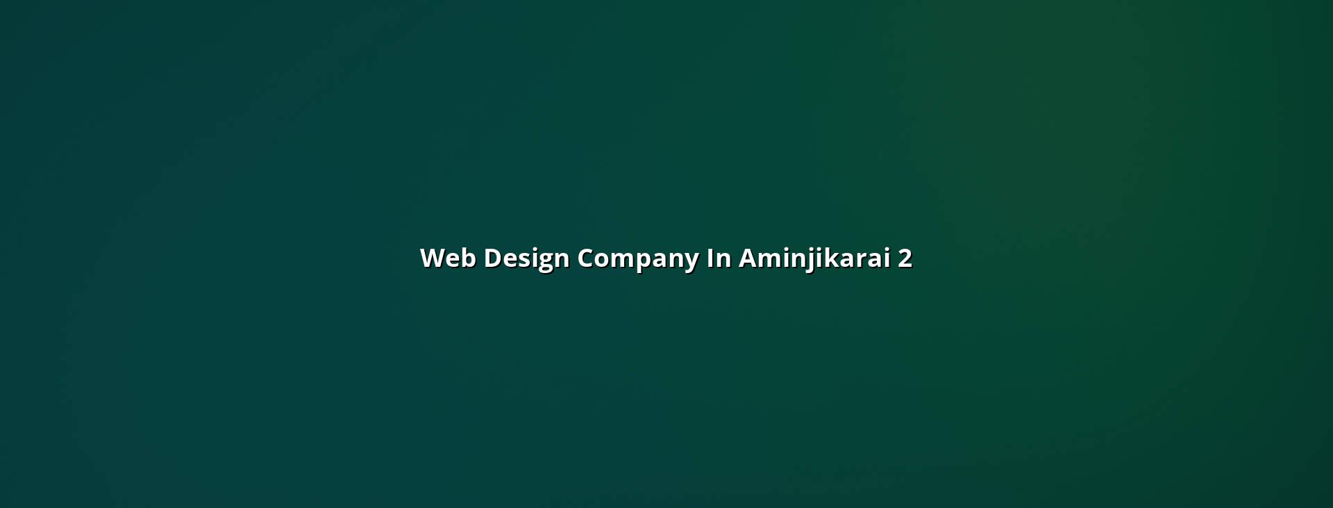 Website design checklist for Aminjikarai businesses