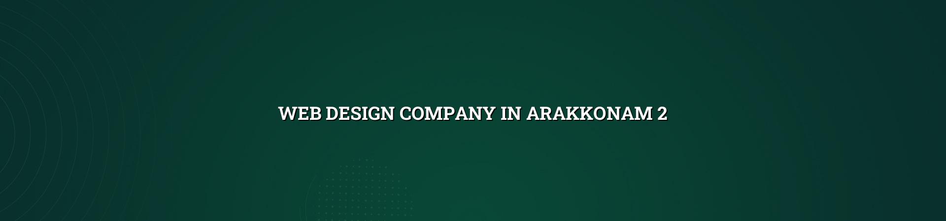 Website planning and mobile-friendly design for Arakkonam businesses