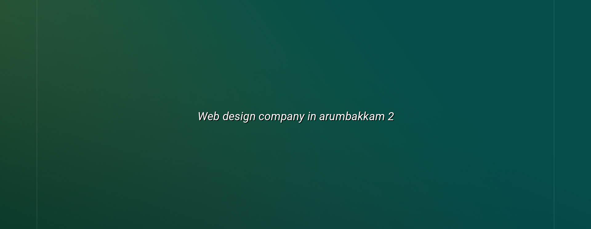 Web design planning for Arumbakkam businesses
